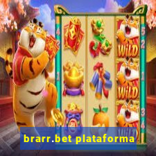 brarr.bet plataforma